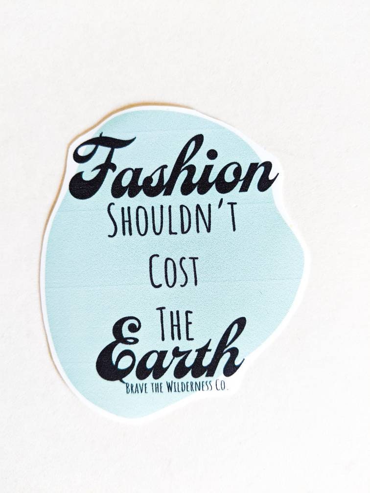 Sustainable Fashion - Sticker Pack Brave the Wilderness Co.